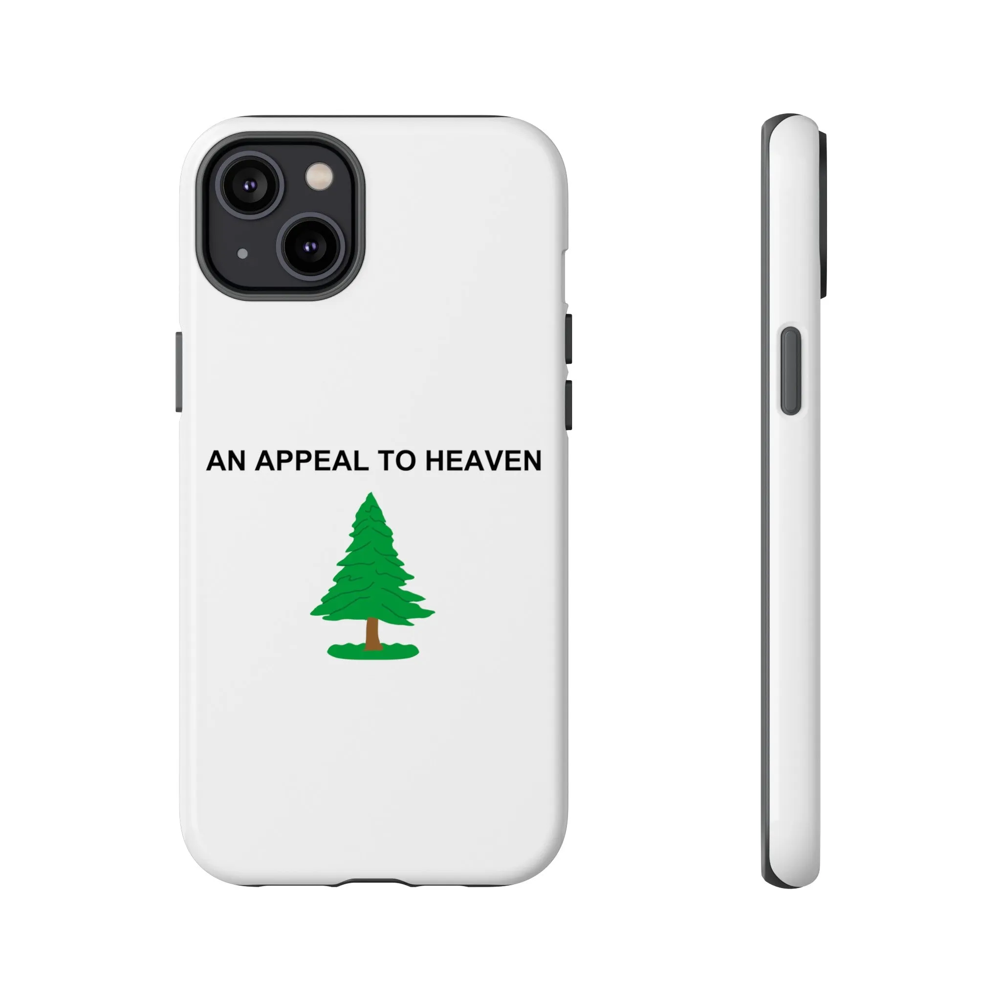 An Appeal To Heaven Tough Phone Case